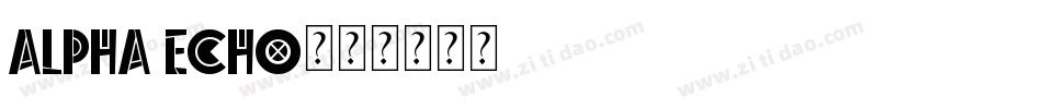 Alpha Echo字体转换